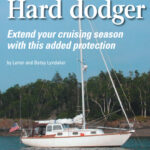 These days, with her new hardtop dodger, Whippoorwill, Loren and Betsy Lyndaker’s Cape Dory 27, presents a new (much drier and warmer) profile when resting at anchor.