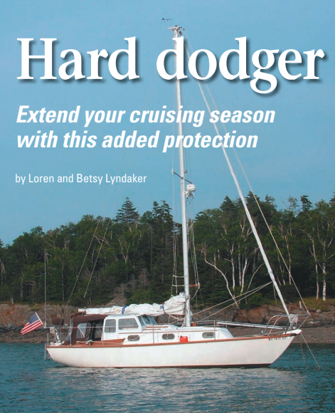 These days, with her new hardtop dodger, Whippoorwill, Loren and Betsy Lyndaker’s Cape Dory 27, presents a new (much drier and warmer) profile when resting at anchor.