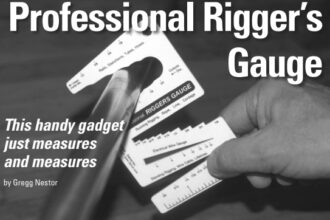 The Professional Rigger’s Gauge measures it all: wire gauge, inside and outside diameter on almost anything aboard, including standing and running rigging, wires, rails, stanchions, tubes, hoses, rope . . . you name it.