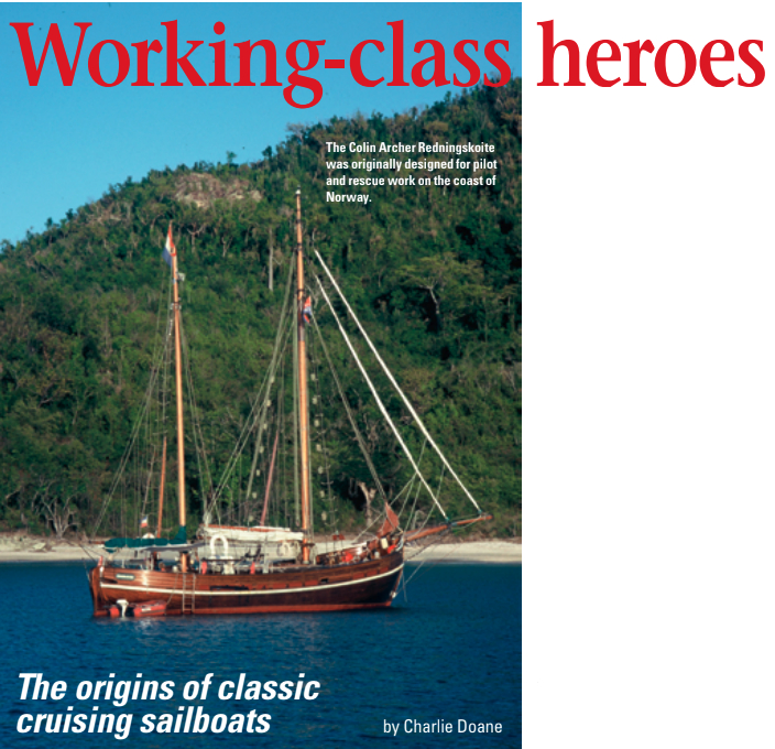 The Colin Archer Redningskoite was originally designed for pilot and rescue work on the coast of Norway.