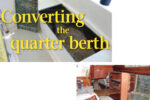 Make your mark, take a deep breath, and begin cutting, at left. The quarter berth at the beginning of the project, below.