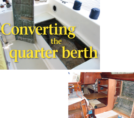 Make your mark, take a deep breath, and begin cutting, at left. The quarter berth at the beginning of the project, below.