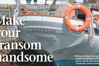With her traditional lines and stern nameboard, Libertad, Carl Wood’s Downeaster 38, adds charm to the Thunder Bay, Ontario, waterfront.