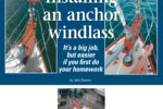 John’s Cape Dory 36, in top photos, before and after the installation of an anchor windlass. He selected a vertical windlass after considering both types. A horizontal windlass is shown above.