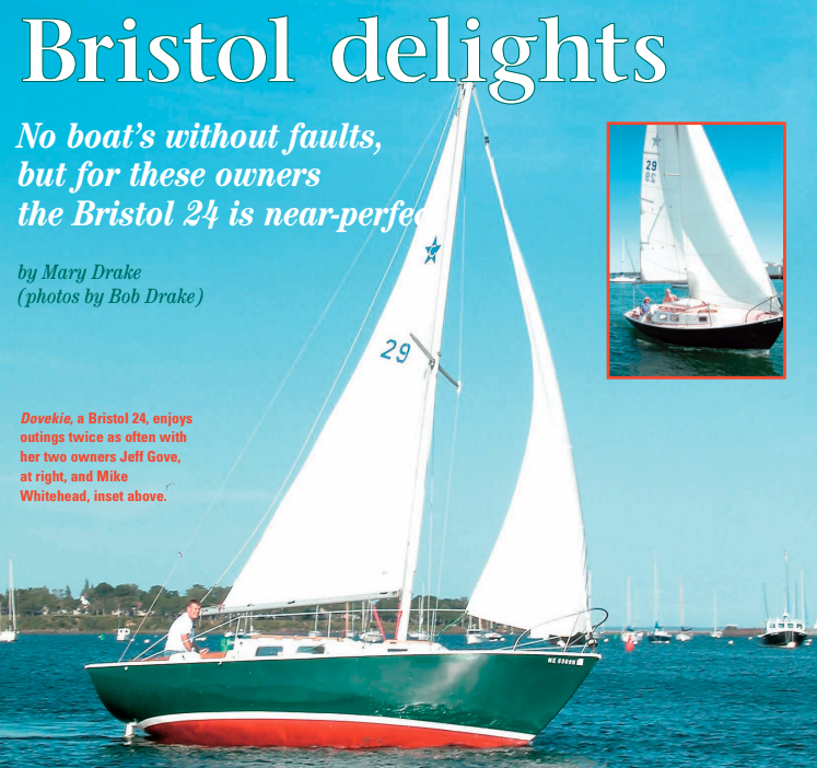 Dovekie, a Bristol 24, enjoys outings twice as often with her two owners Jeff Gove, at right, and Mike Whitehead, inset above.