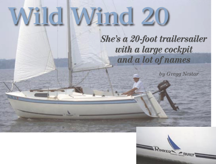 James and Martha Knowlton’s 1982 Wild Wind 20, Sour Dough, above. The Wild Wind 20 was also known as the Gale Force 20, the Rinker 20, and the Rinkerbuilt 20.