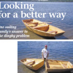 Sybil, an 11-foot nesting dinghy, facing page, built by John Danicic for his brother, Paul. The dinghy is stowed on the cabintop of Paul’s Cape Dory 33, Femme du Nord. The first of two dinghies built by John Danicic, Sybil gets a test on a Minneapolis lake. Mark Bowker, John’s nephew, prepares to join the halves, at right.