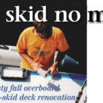 Andy prepares the starboard deck, above, for a non-skid application of Applied Surfaces Durabak-18.