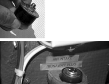 A runaway plug, above left, is cheap insurance. It is kept in a small rack just inside the door of the engine compartment, above. A sign in front of the control panel, below left, reminds author Don Launer that the winter plugs are in the air intake and exhaust.