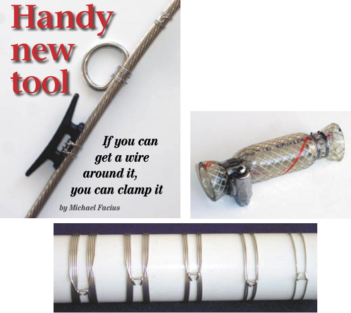 With strong wire and the Clamptite tool, there’s no end to the handy projects you can accomplish at home and on the boat.