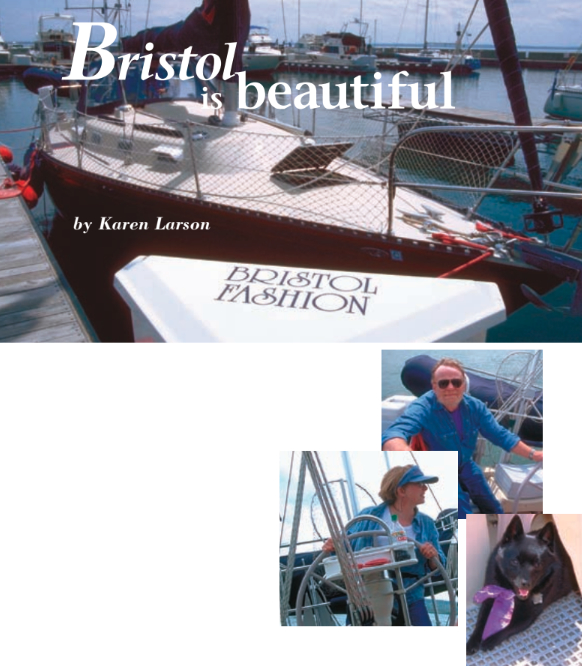 Bristol Fashion’s crew on watch: Russ and Joanne Clepper and Mariah. The landing net is part of Mariah’s MOB kit.