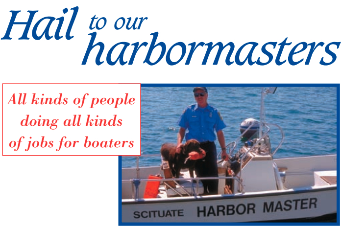 Sean Kelly, assistant harbormaster, and his furry assistant, named Bear, are at the ready in Scituate, Mass.