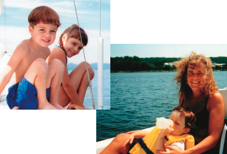 Billy and Chelsea, above, learning to be sailors, and Deborah with Billy at right.